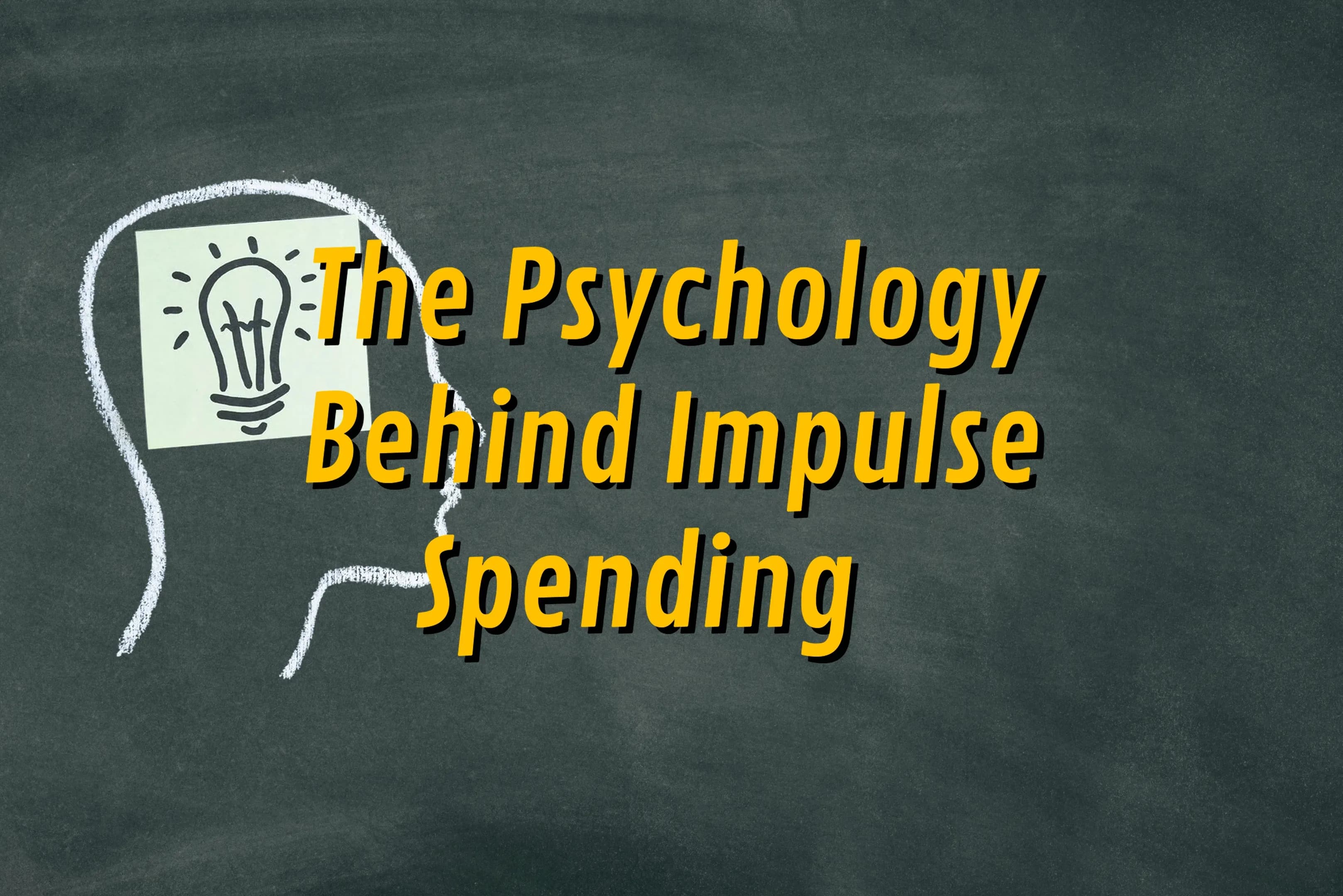 The Psychology Behind Impulse Spending